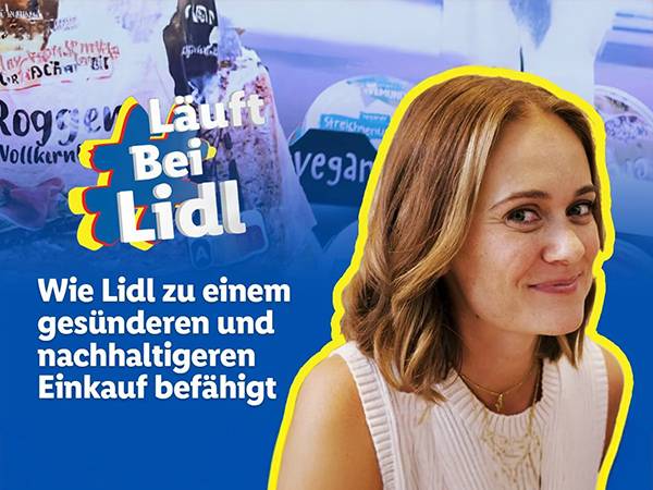 #LäuftbeiLidl Wie Lidl zu einem gesünderen und nachhaltigerem Einkauf befähigt