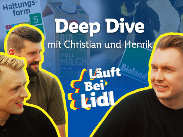 #LäuftbeiLidl Deep Dive mit Christian und Henrik