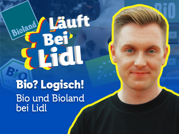 #LäuftbeiLidl Bio? Logisch! Bio und Bioland bei Lidl