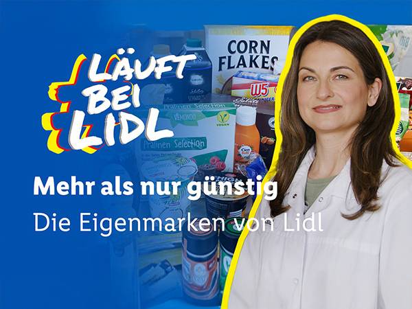#LäuftbeiLidl Mehr als nur günstig. Die Eigenmarken von Lidl