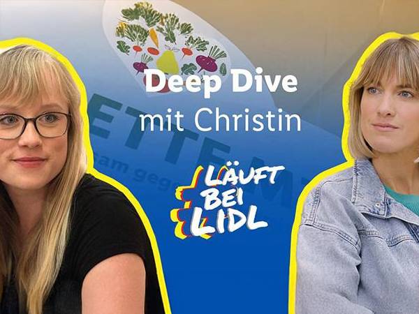 #LäuftbeiLidl Deep Dive mit Christin