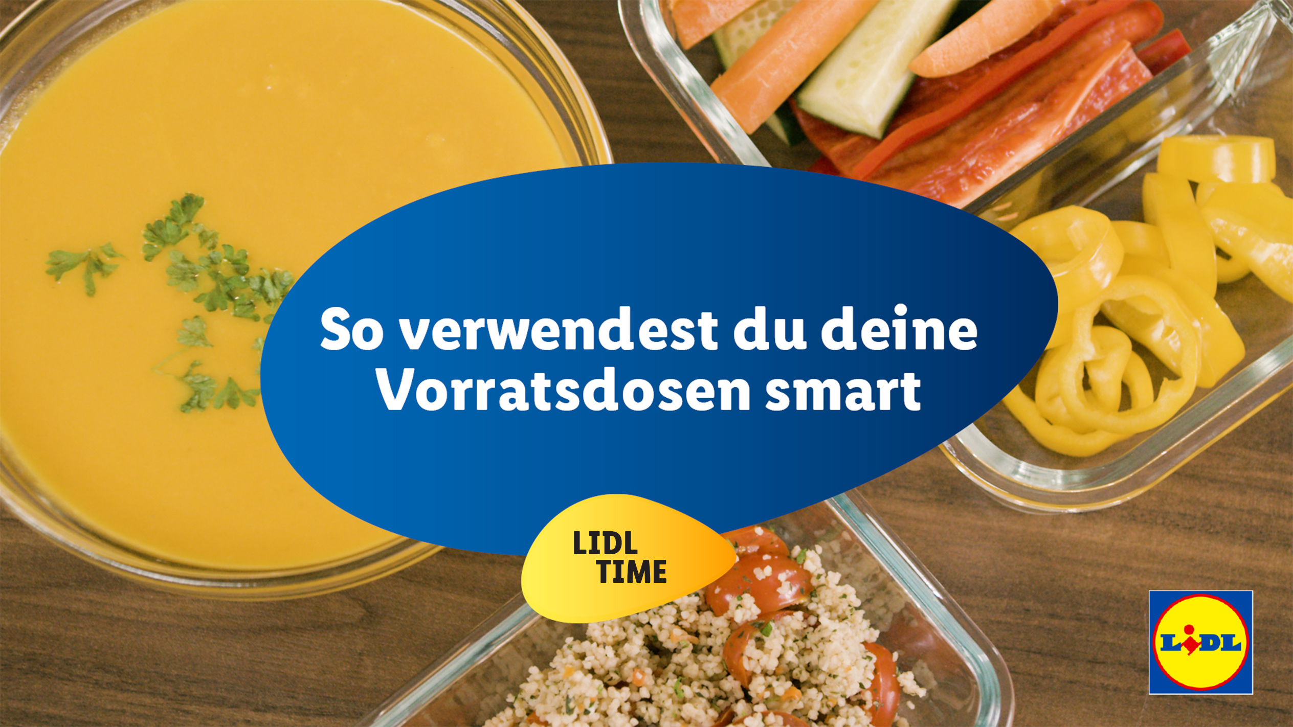 Suppe, Gemüse und Couscous-Salat in Lidl Time Vorratsdosen.